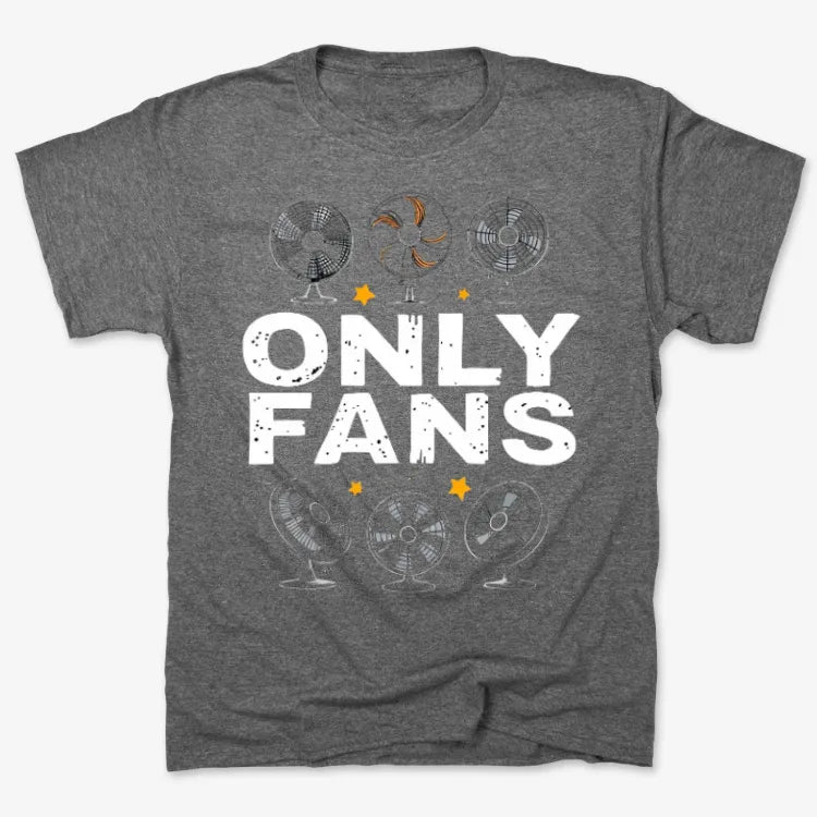 Only Fans: Punny Graphic Tee
