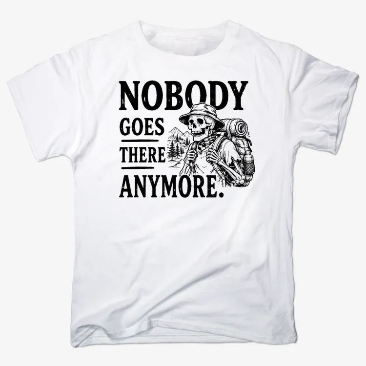 Nobody Goes There Anymore Hiking Skeleton Graphic-Men's T-Shirt-White