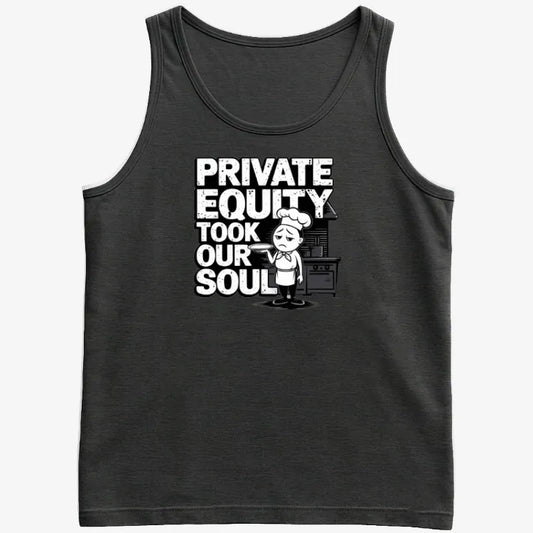 Private Equity Took Our Soul Tee