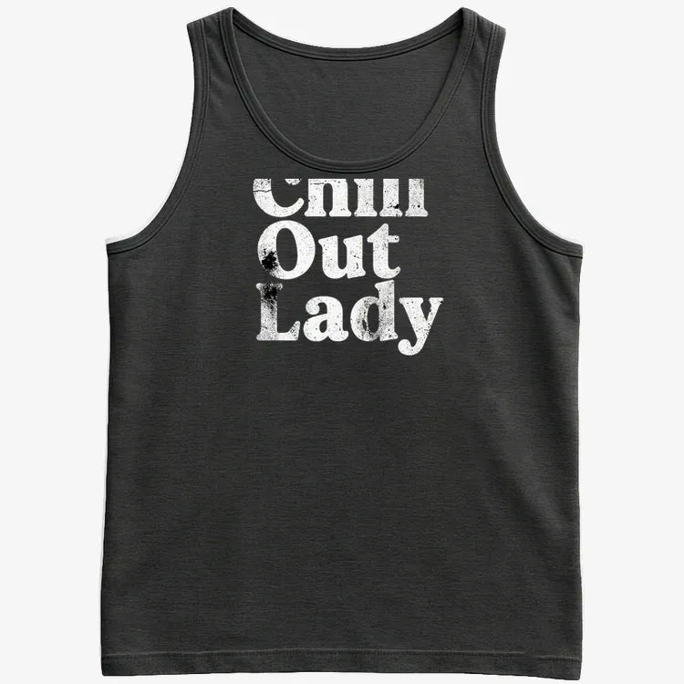 Chill Out Lady Tee