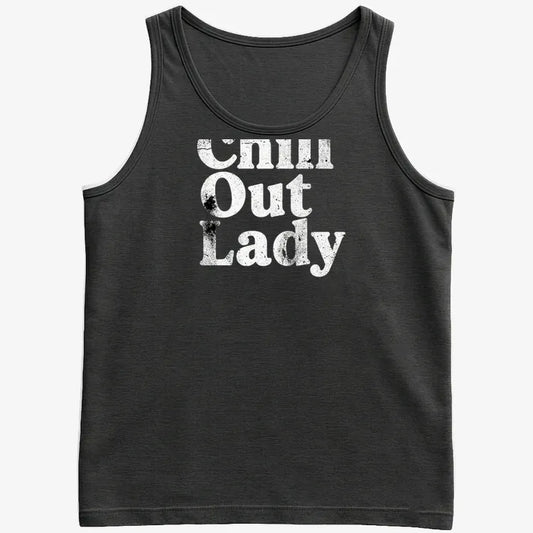 Chill Out Lady Tee