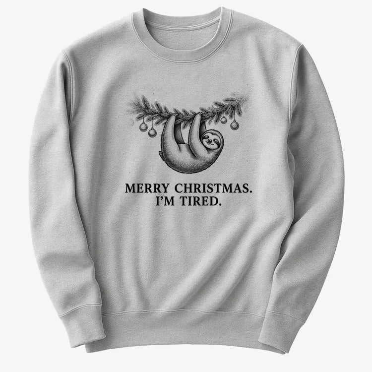 Merry Christmas. I’m Tired Sloth-Sweatshirt-Gray Heather