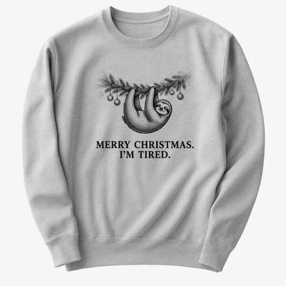 Merry Christmas. I’m Tired Sloth-Sweatshirt-Gray Heather