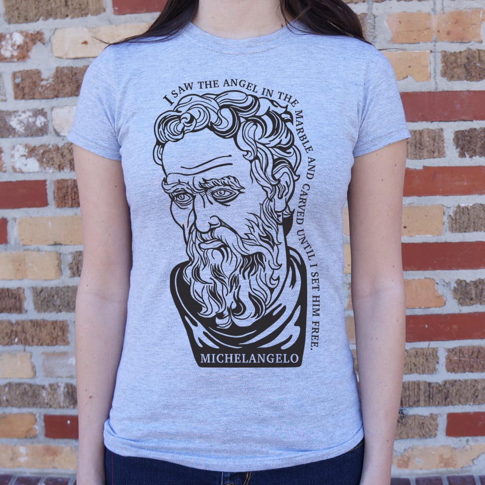 Michelangelo Quote - 6DollarShirts