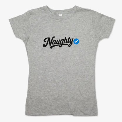Naughty Verified-Women's T-Shirt-Gray Granite