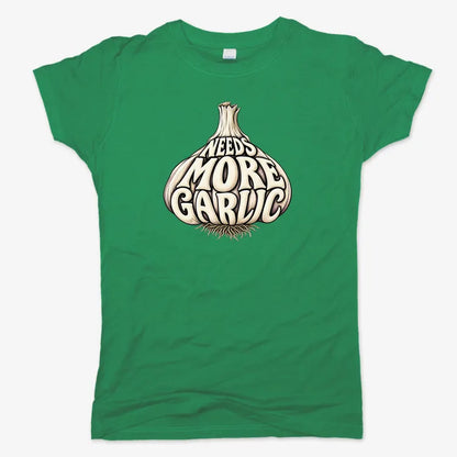 Needs More Garlic-Women's T-Shirt-Lucky Green
