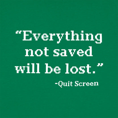 Quit Screen Everything Not Saved Will Be Lost