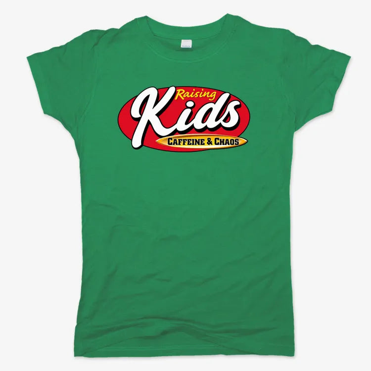 Raising Kids Caffeine & Chaos-Women's T-Shirt-Lucky Green