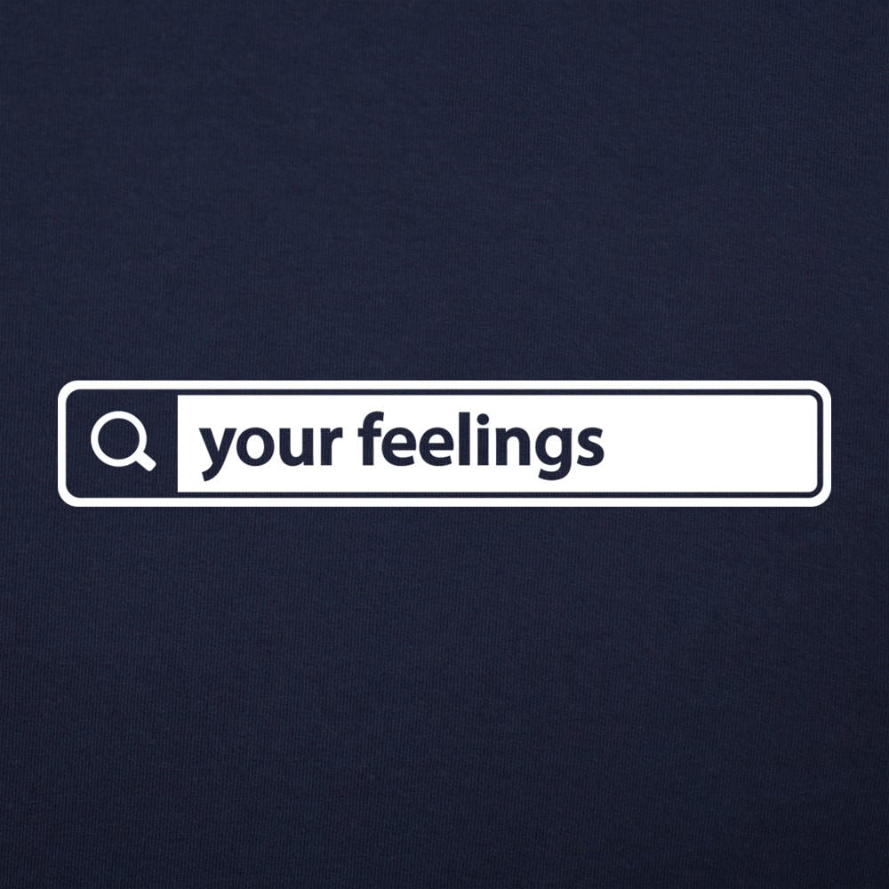 Search Your Feelings - 6DollarShirts