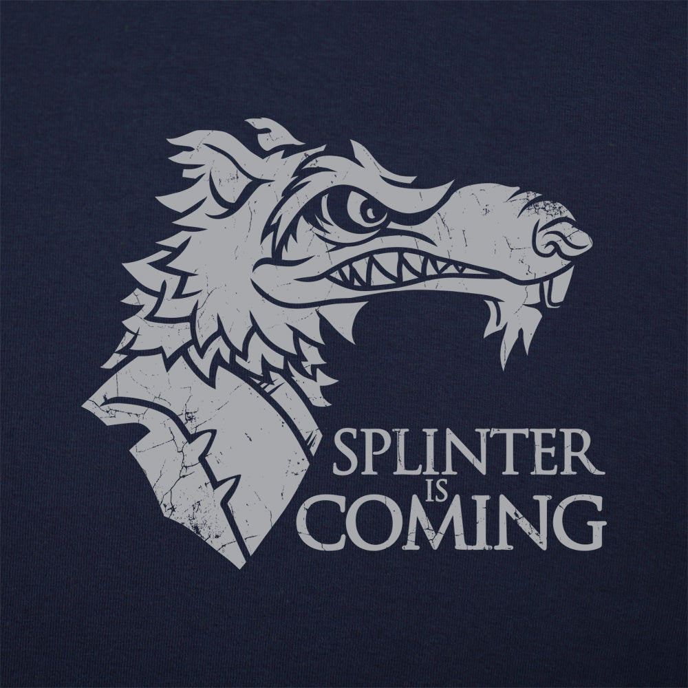 Splinter is Coming