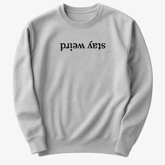 Stay Weird-Sweater-Gray Heather