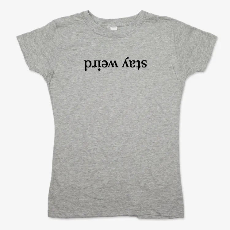 Stay Weird-Women's T-Shirt-Gray Granite