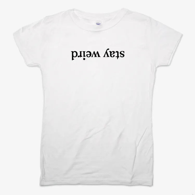 Stay Weird-Women's T-Shirt-Snow
