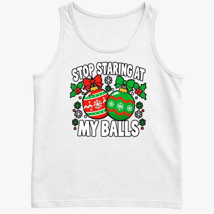Stop Staring at My Balls-Men's Tank Top-White
