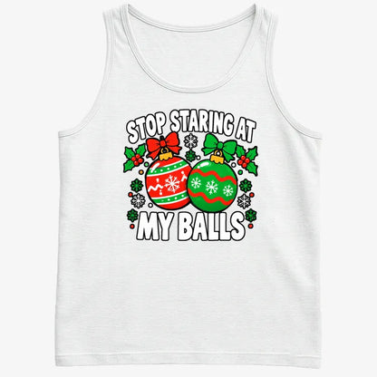 Stop Staring at My Balls-Men's Tank Top-White
