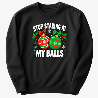 Stop Staring at My Balls-Sweatshirt-Black
