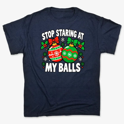 Stop Staring at My Balls-Unisex Heavyweight T-Shirt-Navy Blue