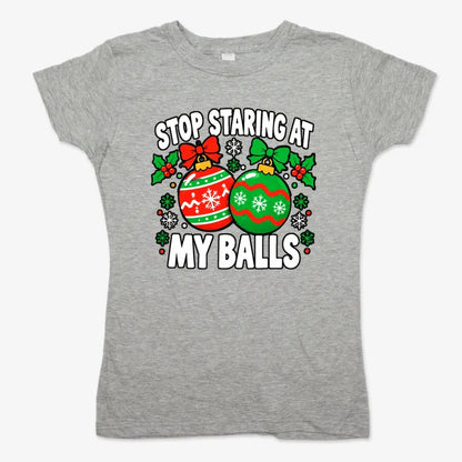 Stop Staring at My Balls-Women's T-Shirt-Gray Granite