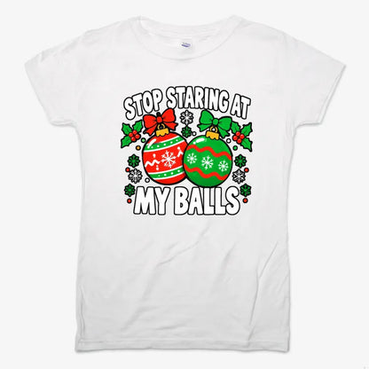 Stop Staring at My Balls-Women's T-Shirt-Snow