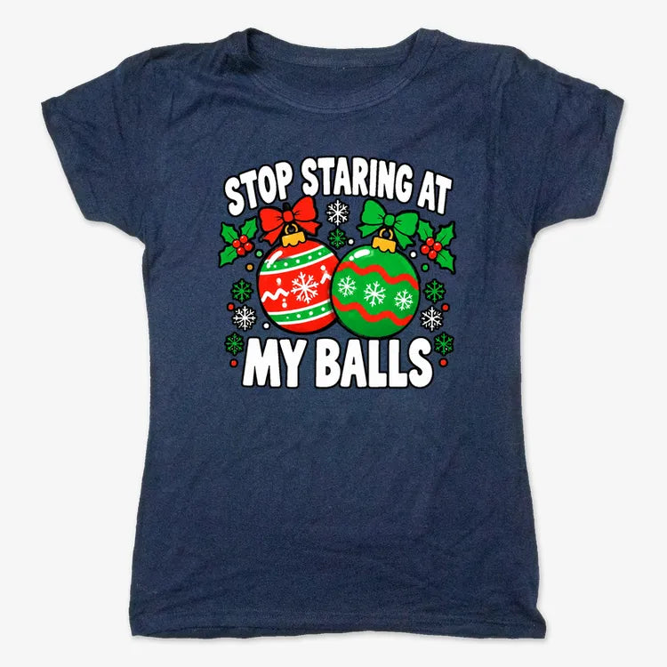 Stop Staring at My Balls-Women's T-Shirt-True Navy