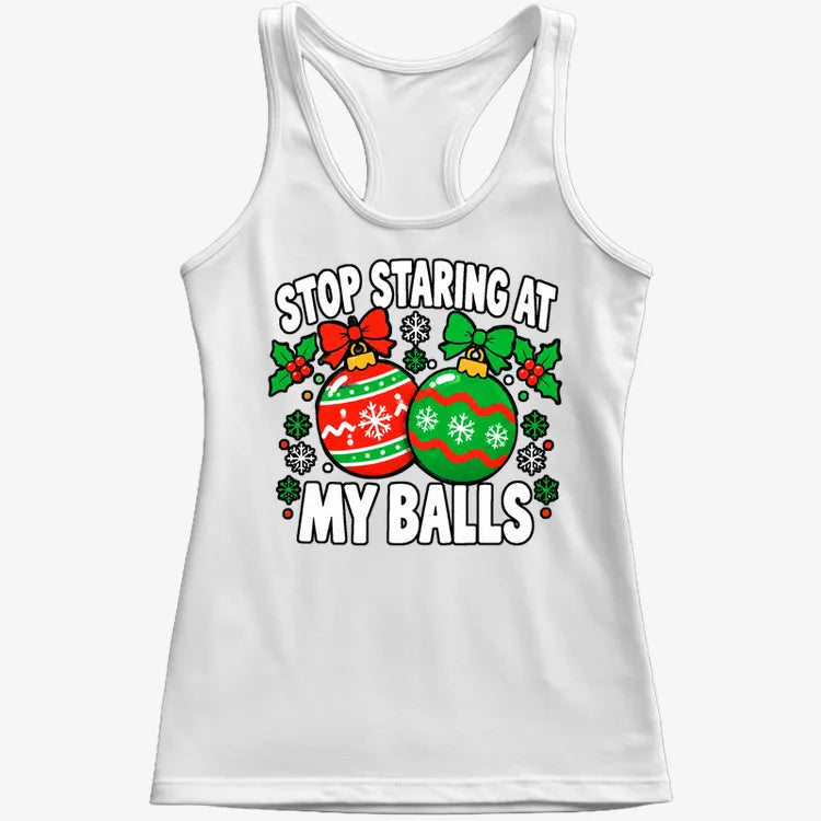 Stop Staring at My Balls-Women's Tank Top-Snow