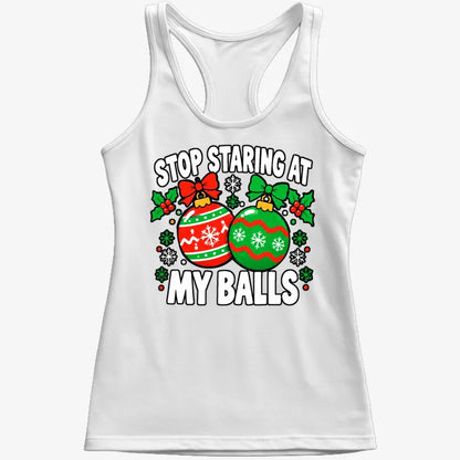 Stop Staring at My Balls-Women's Tank Top-Snow