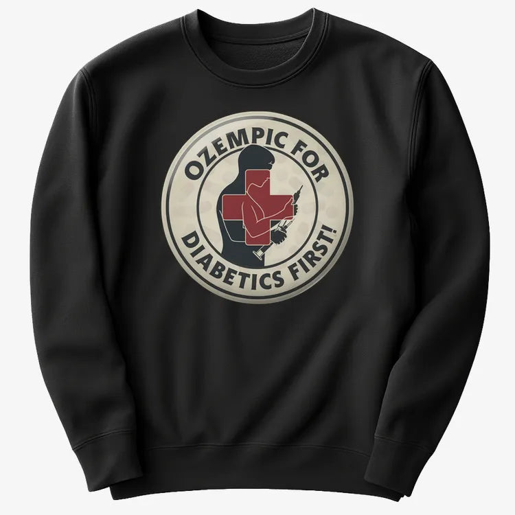 Ozempic for Diabetics First!-Sweater-Black