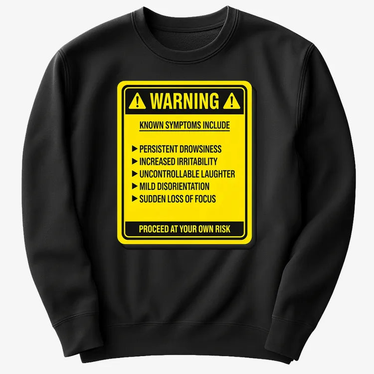 Warning: Known Symptoms Include