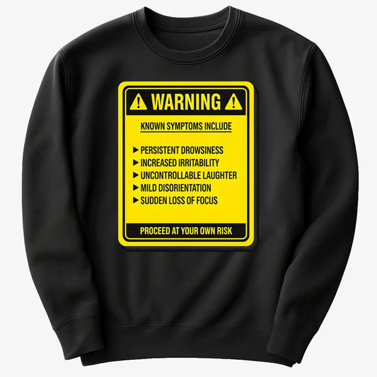 Warning: Known Symptoms Include