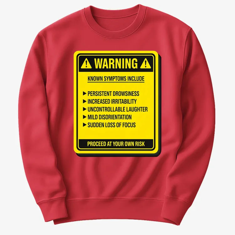 Warning: Known Symptoms Include