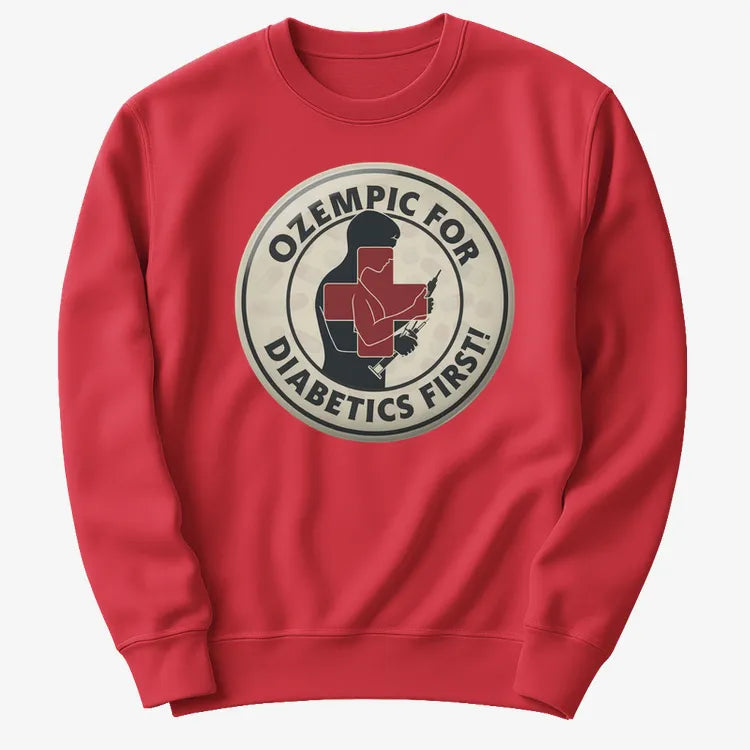 Ozempic for Diabetics First!-Sweater-Red
