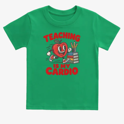Teaching Is My Cardio-Kids T-Shirt-Green