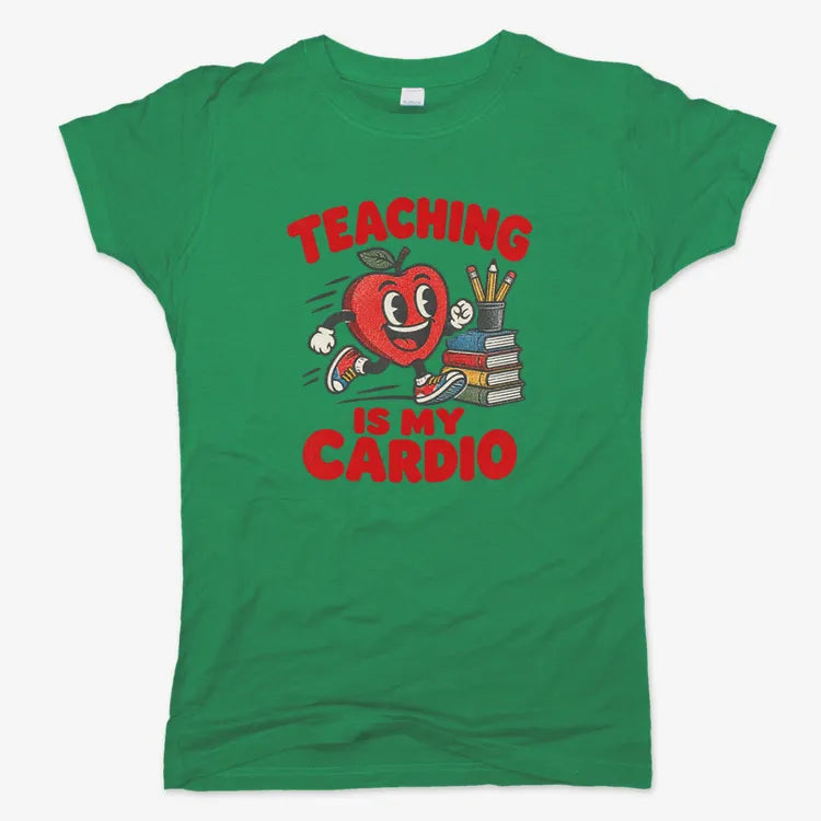 Teaching Is My Cardio-Women's T-Shirt-Lucky Green