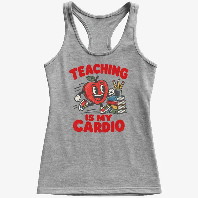 Teaching Is My Cardio-Women's Tank Top-Gray Granite