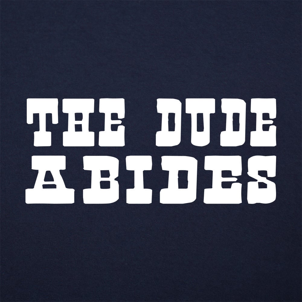The Dude Abides - 6DollarShirts