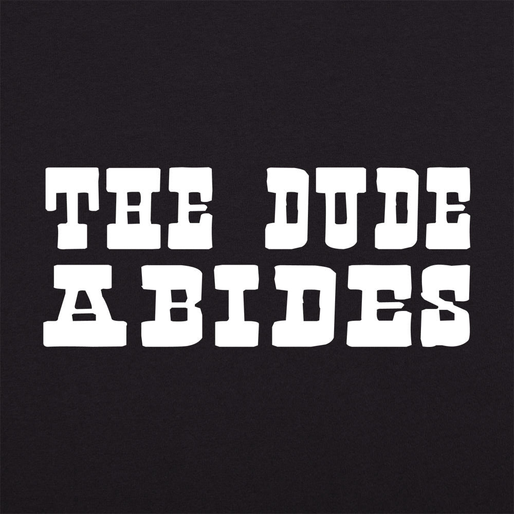 The Dude Abides - 6DollarShirts