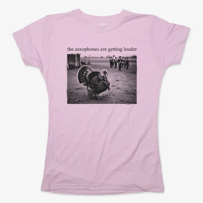 The Saxophones Are Getting Louder Funny Thanksgiving Turkey Tee-Women's T-Shirt-Soft Pink