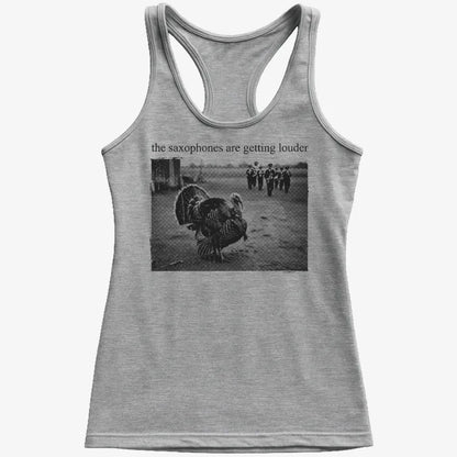 The Saxophones Are Getting Louder Funny Thanksgiving Turkey Tee-Women's Tank Top-Gray Granite