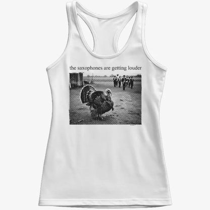 The Saxophones Are Getting Louder Funny Thanksgiving Turkey Tee-Women's Tank Top-Snow