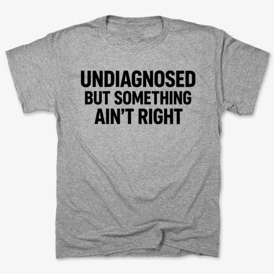 Undiagnosed but Something Ain't Right-Unisex Heavyweight T-Shirt-Heather Gray