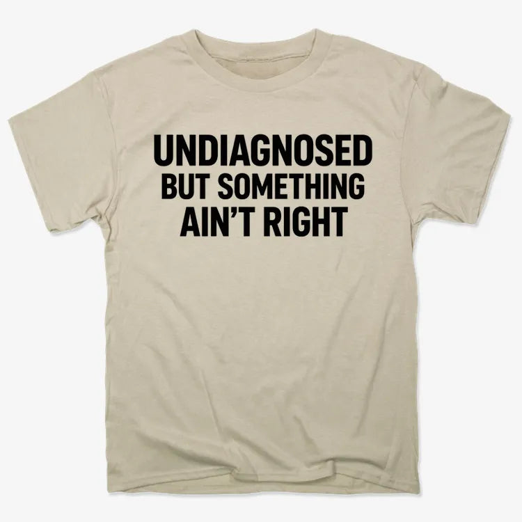 Undiagnosed but Something Ain't Right-Unisex Heavyweight T-Shirt-Sand