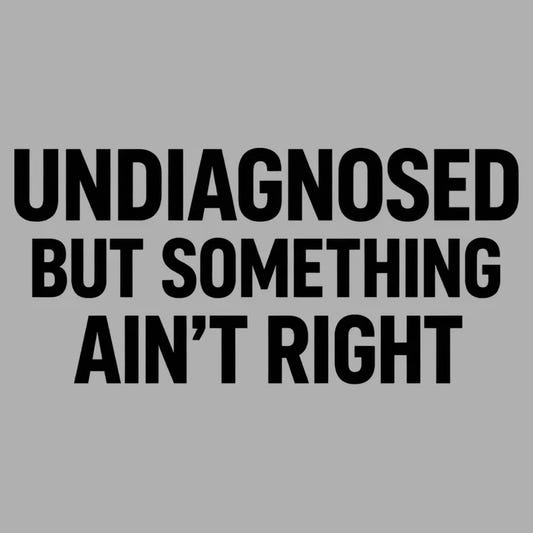 Undiagnosed but Something Ain't Right-Default-Thumbnail