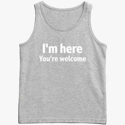 I'm Here You're Welcome Statement Tee