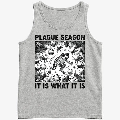 Plague Season: It Is What It Is