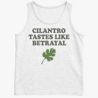 Cilantro Tastes Like Betrayal