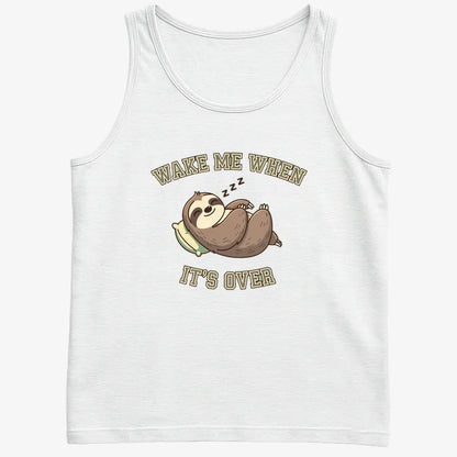 Wake Me When It's Over Sloth Vibe
