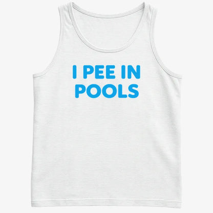 I Pee in Pools Fun Statement