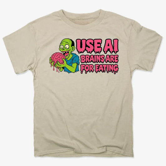 Use AI Brains Are For Eating Zombie Graphic-Men's T-Shirt-Sand
