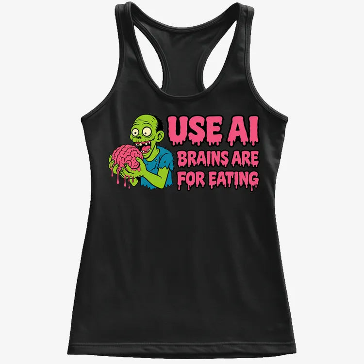 Use AI Brains Are For Eating Zombie Graphic-Women's Tank Top-Midnight