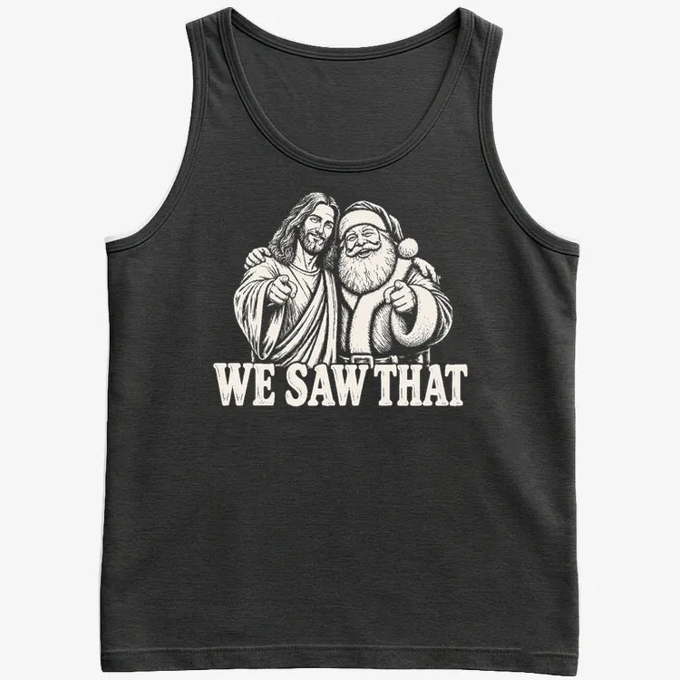 We Saw That Jesus & Santa-Men's Tank Top-Black